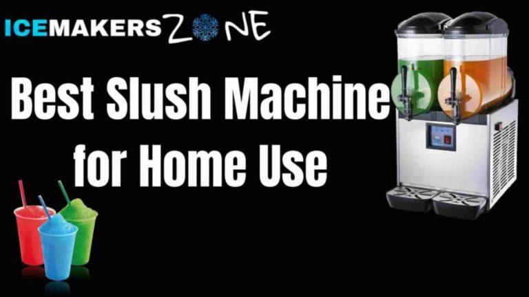 Best Slush Machine for Home Use