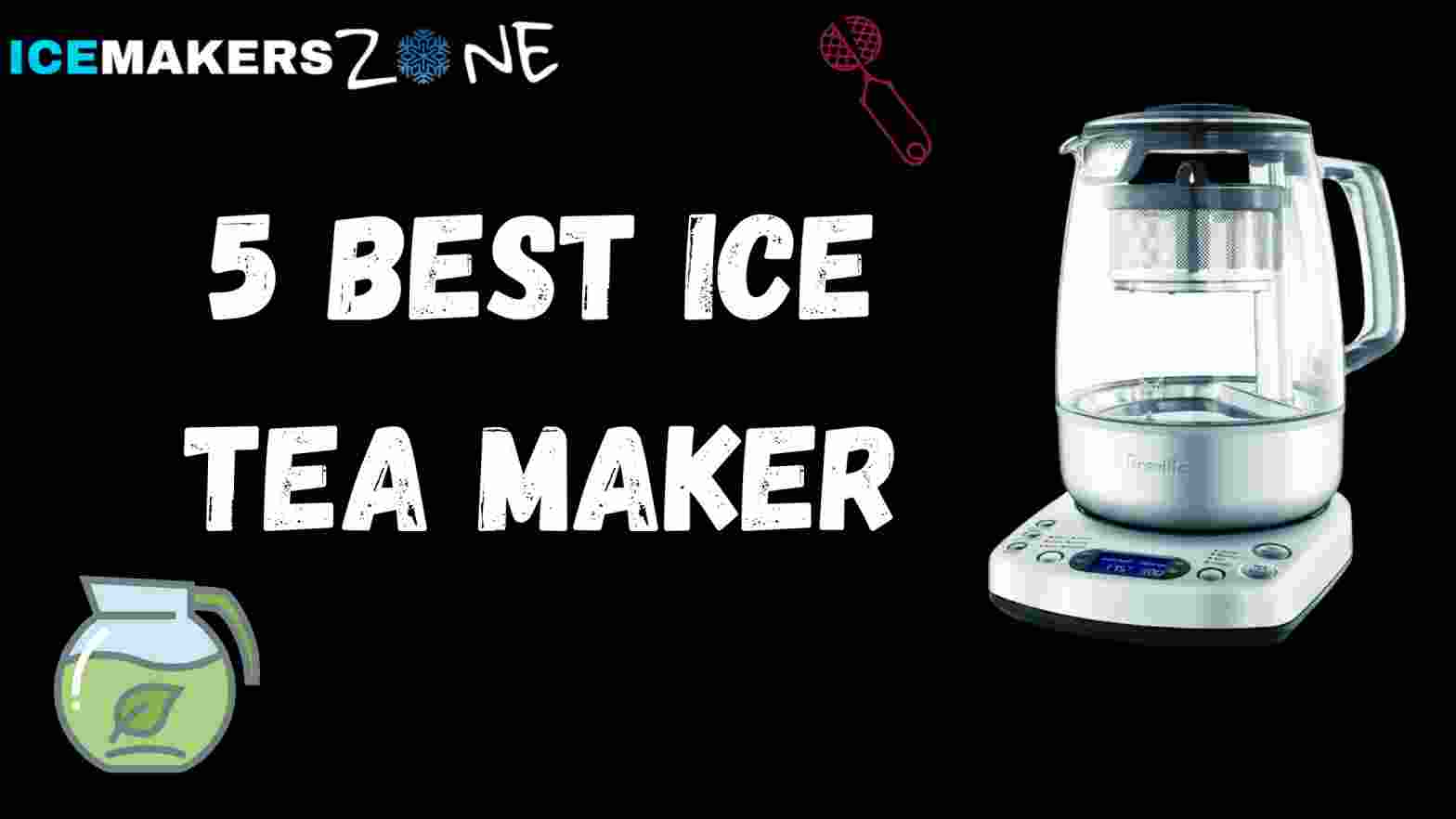 Best ice tea maker